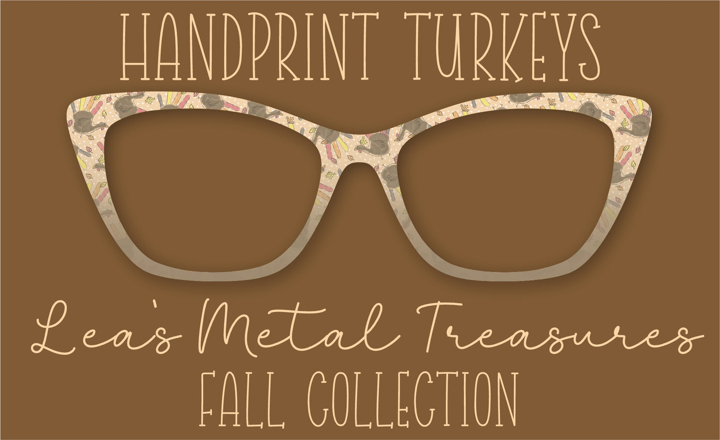 Handprint Turkeys Eyewear Frame Toppers COMES WITH MAGNETS