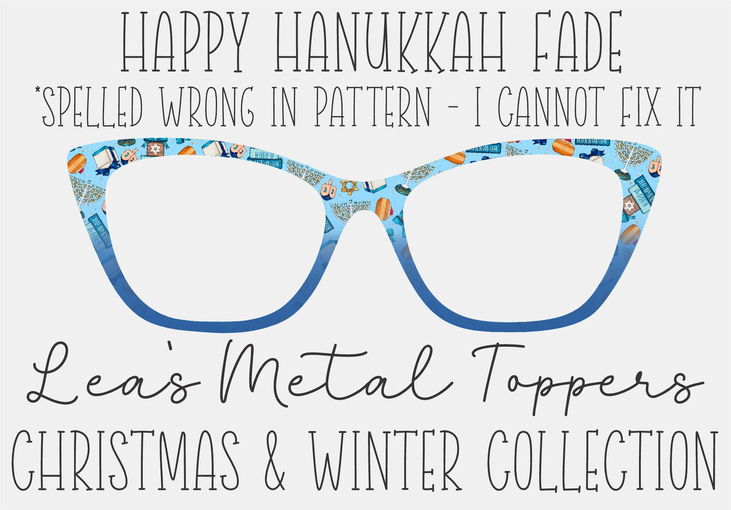 HAPPY HANNUKAH FADE Eyewear Frame Toppers COMES WITH MAGNETS