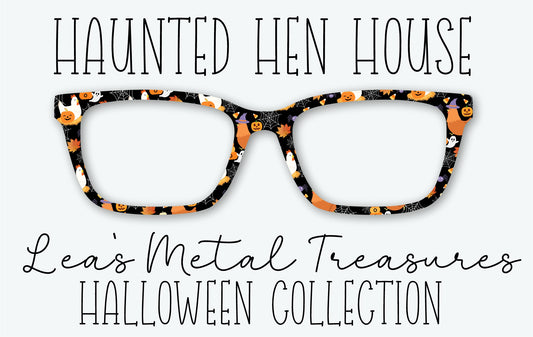 HAUNTED HEN HOUSE Eyewear Frame Toppers