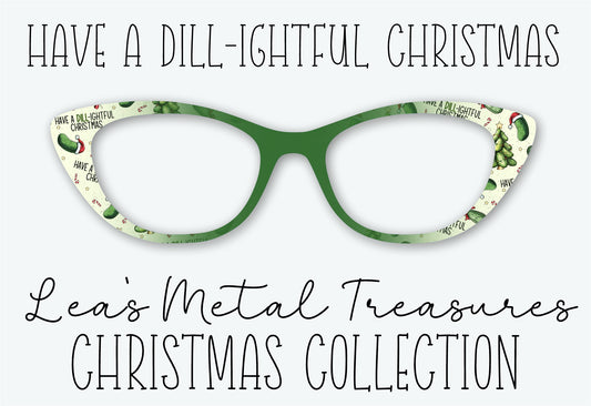 HAVE A DILL-IGHTFUL CHRISTMAS Eyewear Frame Toppers