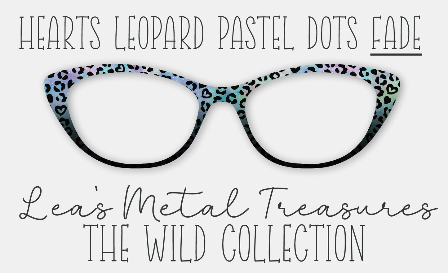 Hearts Leopard Pastel Dots Fade Eyewear Frame Toppers