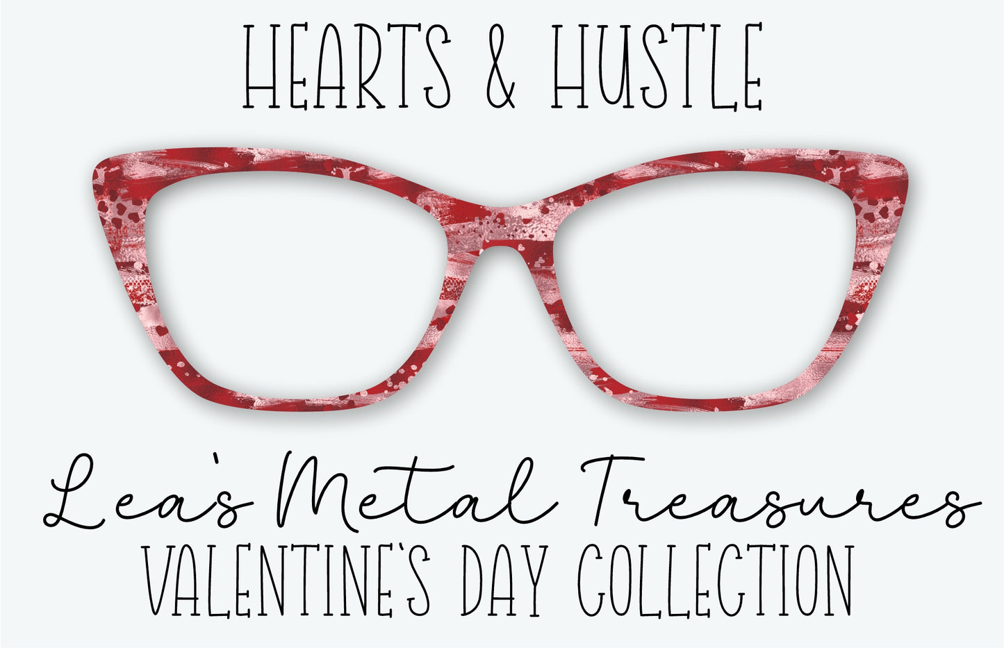 Hearts and Hustle Eyewear Frame Toppers