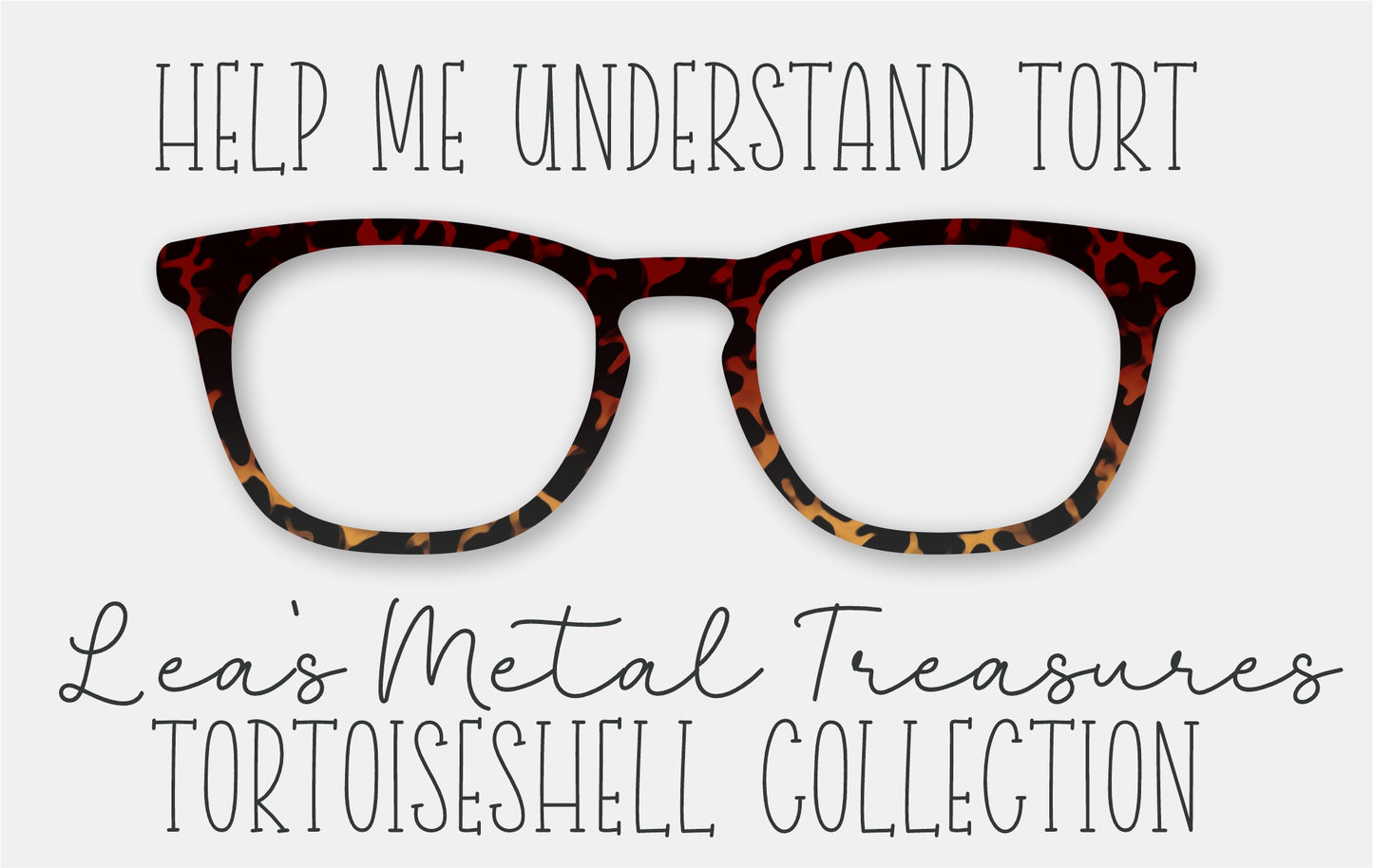 Help Me Understand Tort Eyewear Frame Toppers