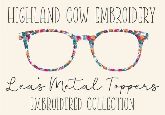 HIGHLAND COW EMBROIDERY Eyewear Frame Toppers COMES WITH MAGNETS