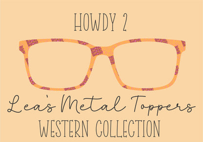 HOWDY 2 Eyewear Frame Toppers COMES WITH MAGNETS