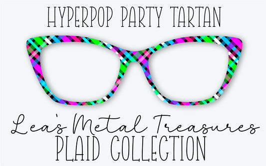 HYPERPOP PARTY TARTAN Eyewear Frame Toppers • MARCH 2026 TOPPER OF THE MONTH