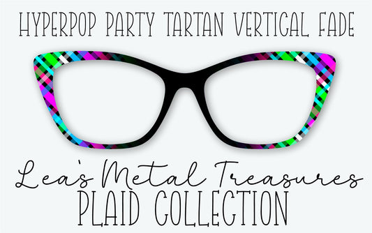 HYPERPOP PARTY TARTAN VERTICAL FADE Eyewear Frame Toppers • MARCH 2026 TOPPER OF THE MONTH