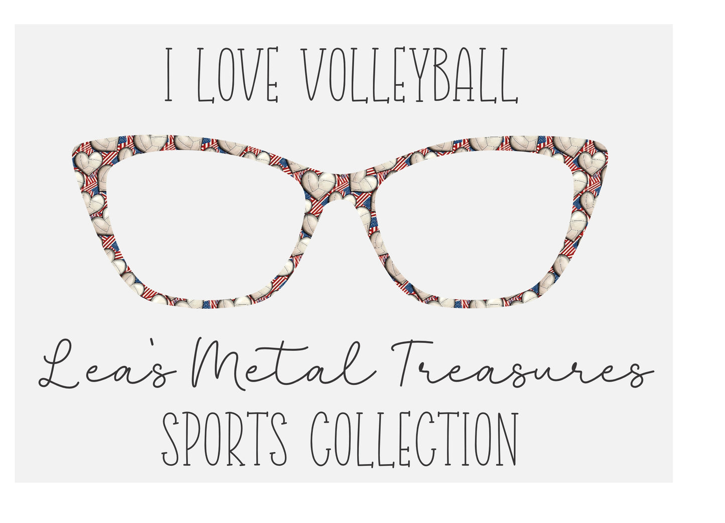 I LOVE VOLLEYBALL Eyewear Frame Toppers COMES WITH MAGNETS