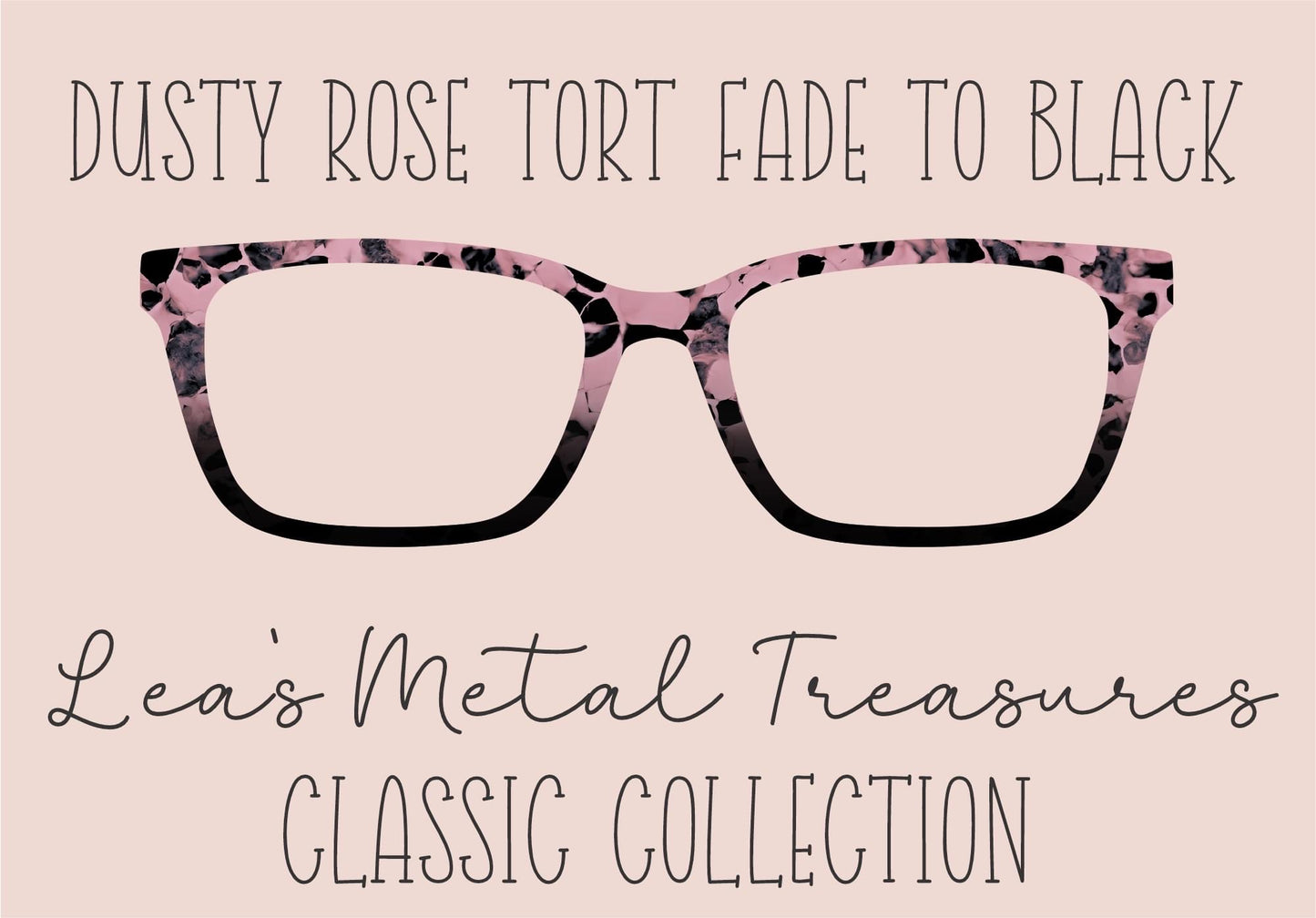 Dusty Rose Tort fade to Black
