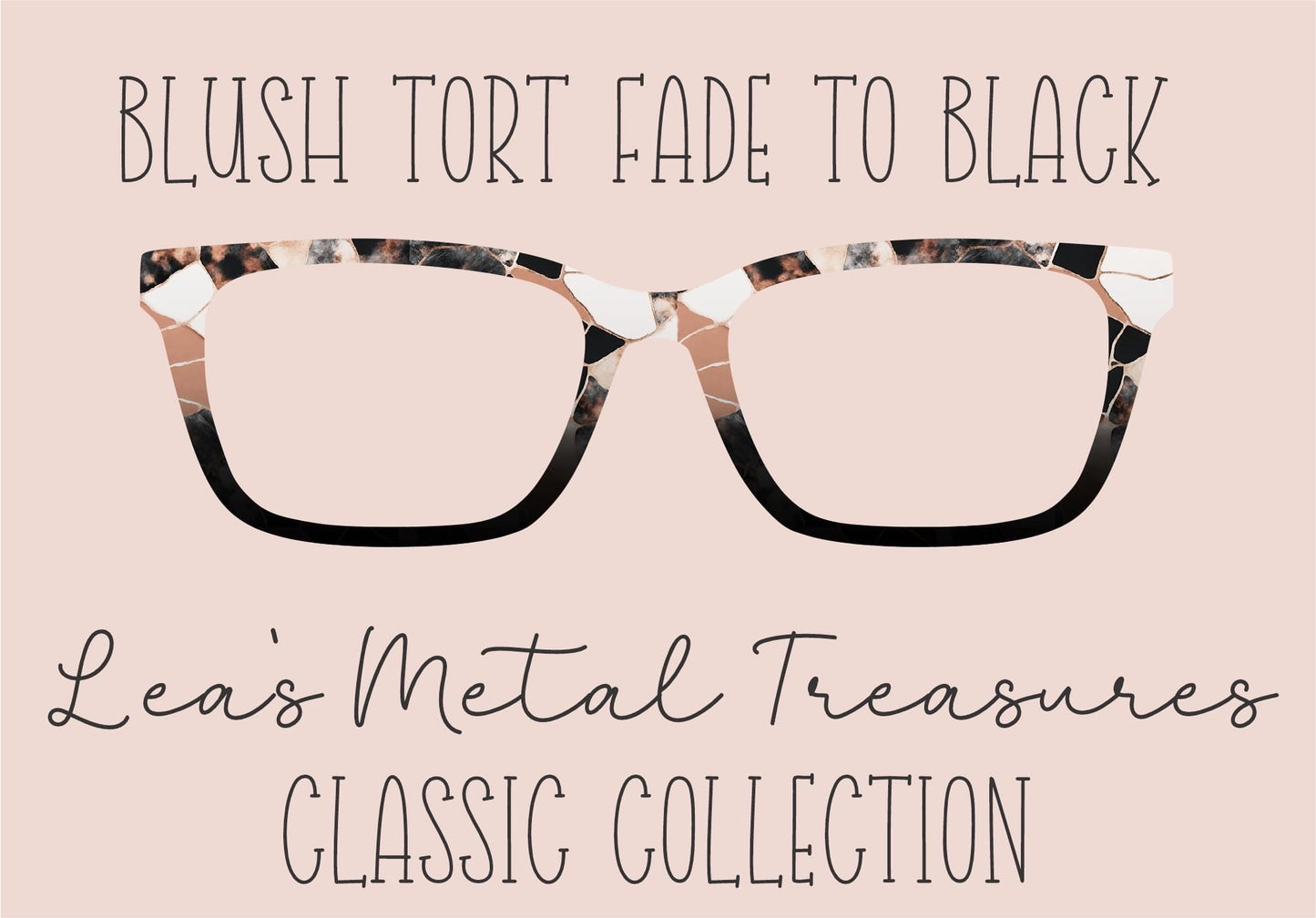 Blush Tort fade to Black