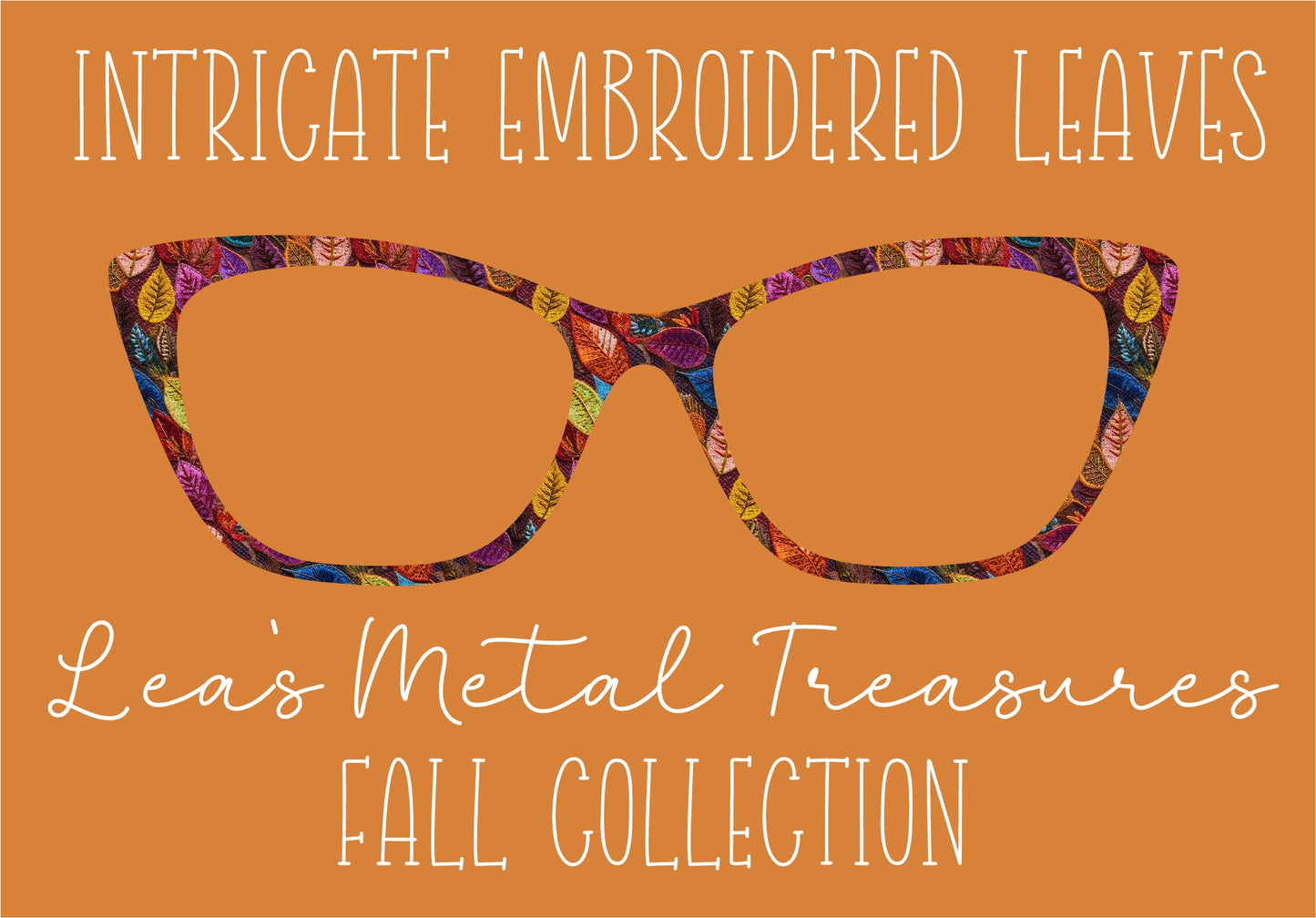 INTRICATE EMBROIDERED LEAVES Eyewear Frame Toppers COMES WITH MAGNETS