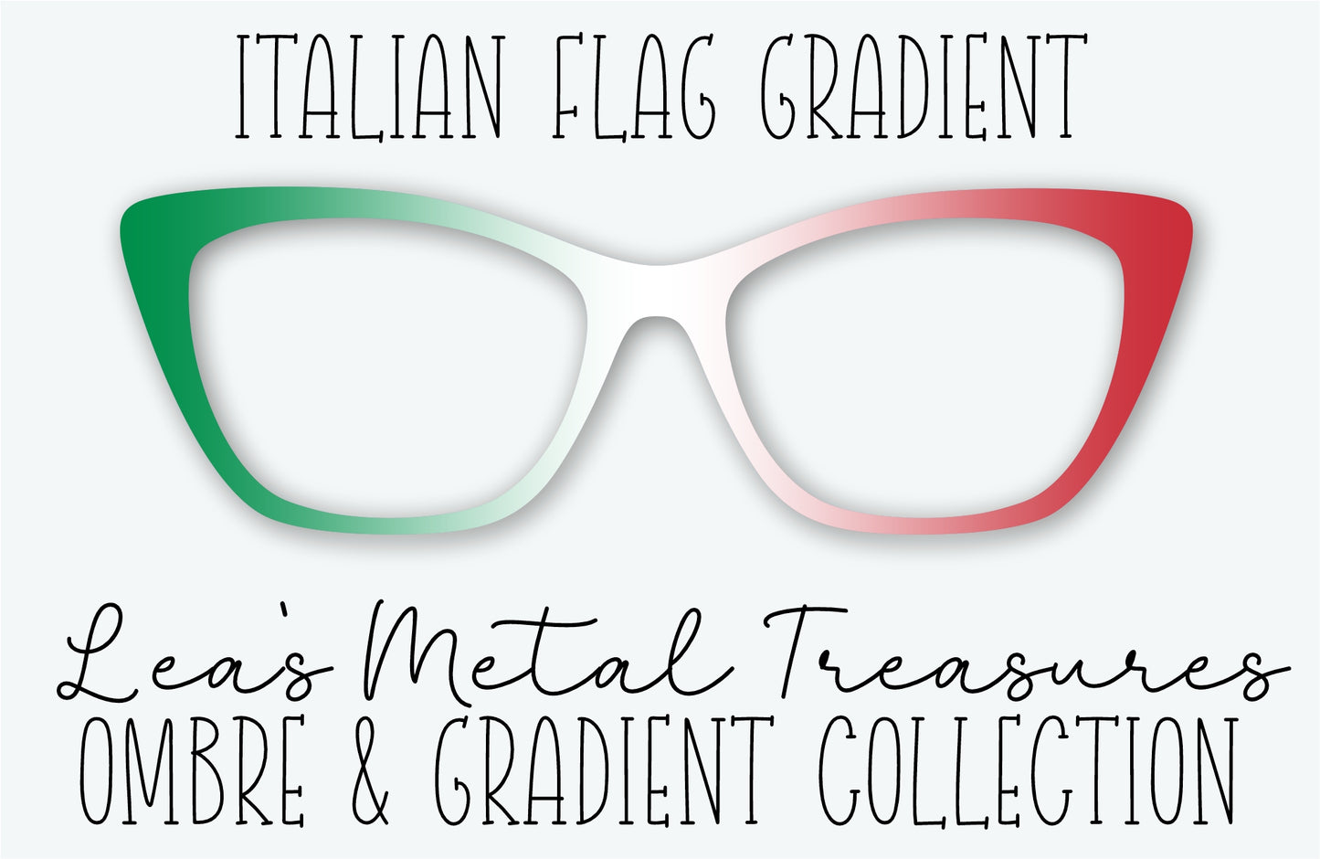 ITALIAN FLAG GRADIENT Eyewear Frame Toppers • NOVEMBER 2025 TOPPER OF THE MONTH