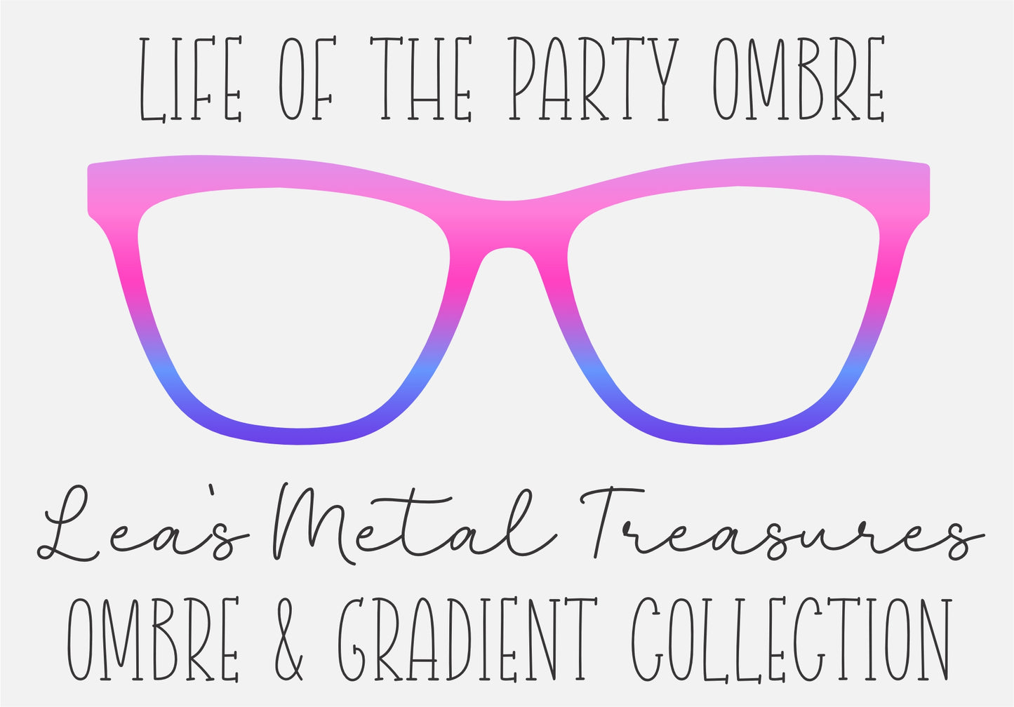 LIFE OF THE PARTY OMBRE Eyewear Frame Toppers COMES WITH MAGNETS