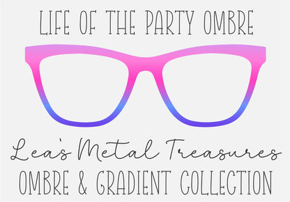LIFE OF THE PARTY OMBRE Eyewear Frame Toppers COMES WITH MAGNETS