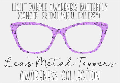 LIGHT PURPLE AWARENESS BUTTERFLY (LUPUS,FIBROMYALGIA,CANCER, PREEMIE, EPILEPSY) Eyewear Frame Toppers COMES WITH MAGNETS