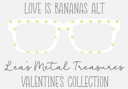 Love is Bananas ALT