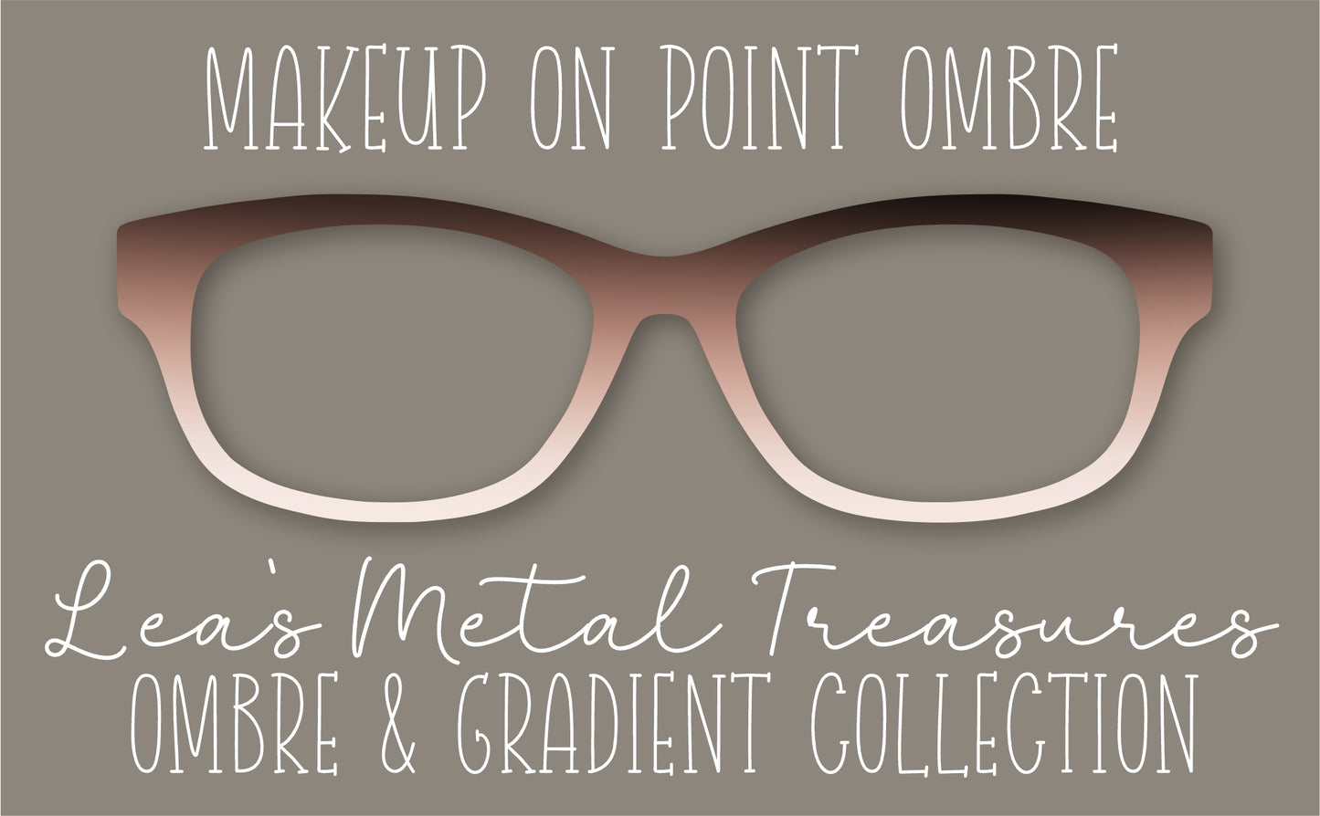 Makeup on Point Ombre Eyewear Frame Toppers