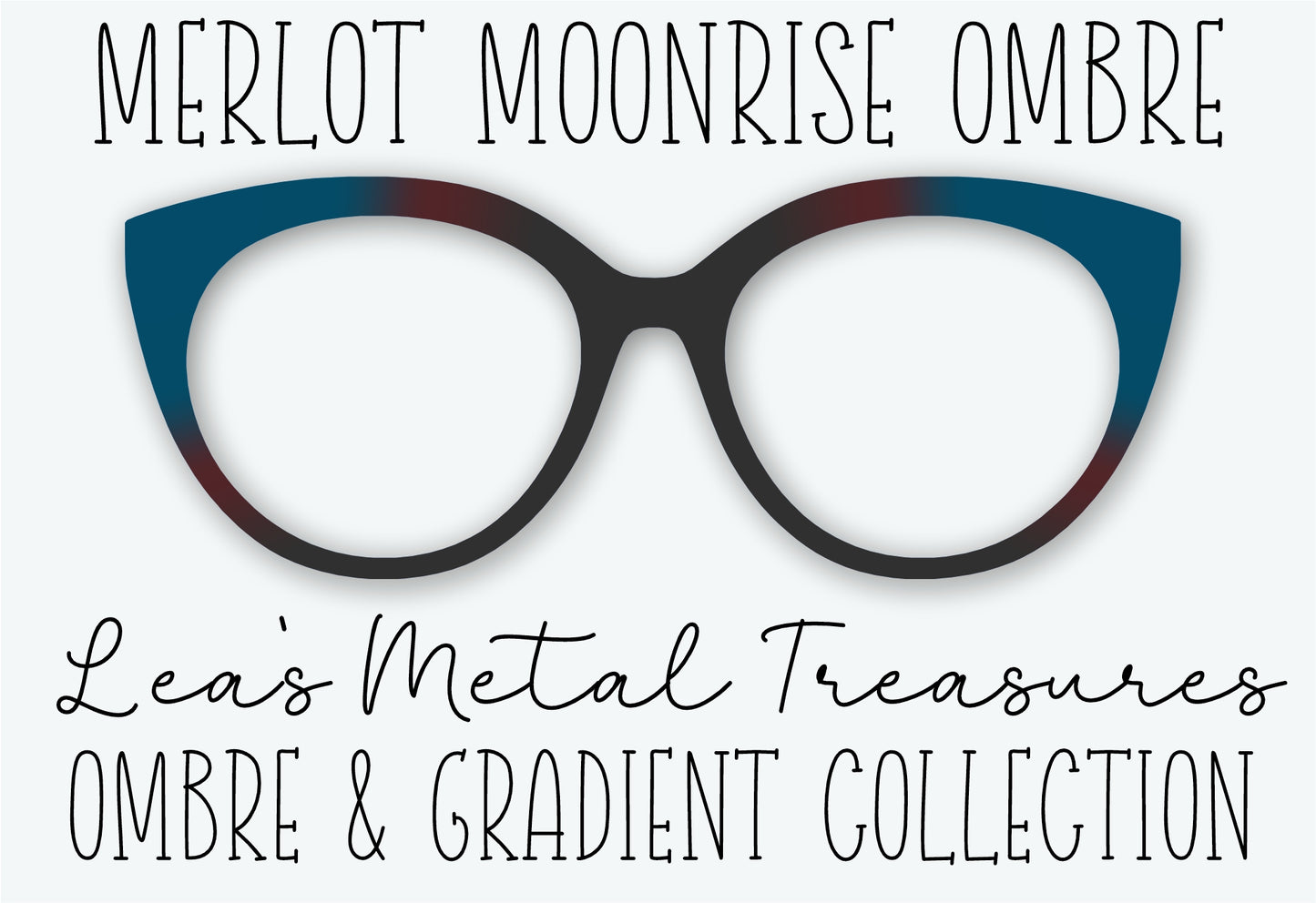 MERLOT MOONRISE OMBRE Eyewear Frame Toppers SEPTEMBER 2026 TOPPER OF THE MONTH