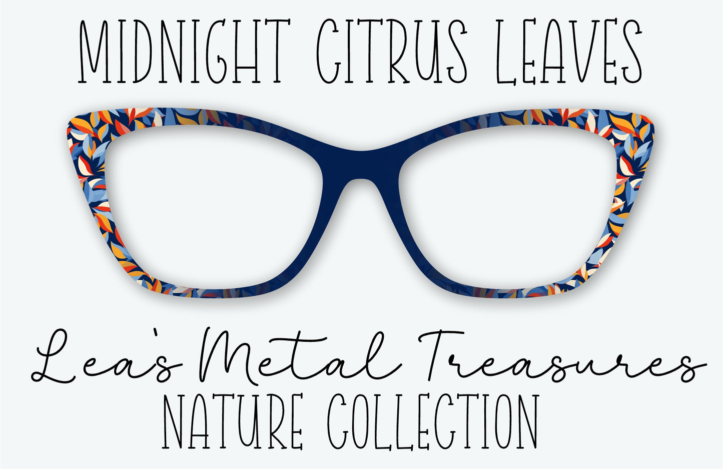 MIDNIGHT CITRUS LEAVES Eyewear Frame Toppers • Subscription Box Semi Exclusive COMING AUGUST 2026