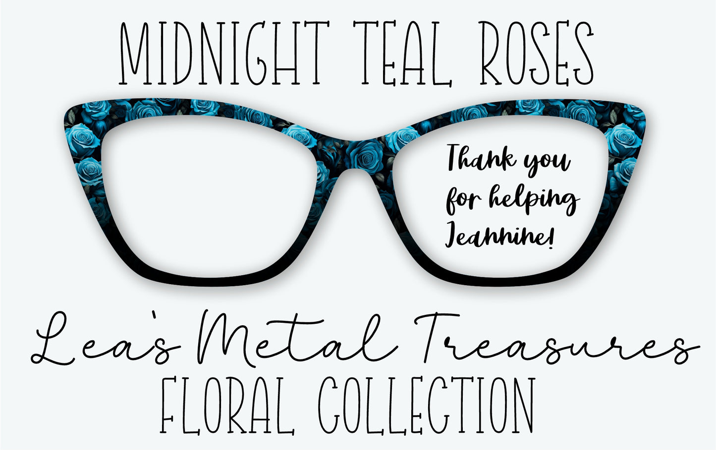 MIDNIGHT TEAL ROSES Eyewear Frame Toppers • Fundraiser for Jeannine