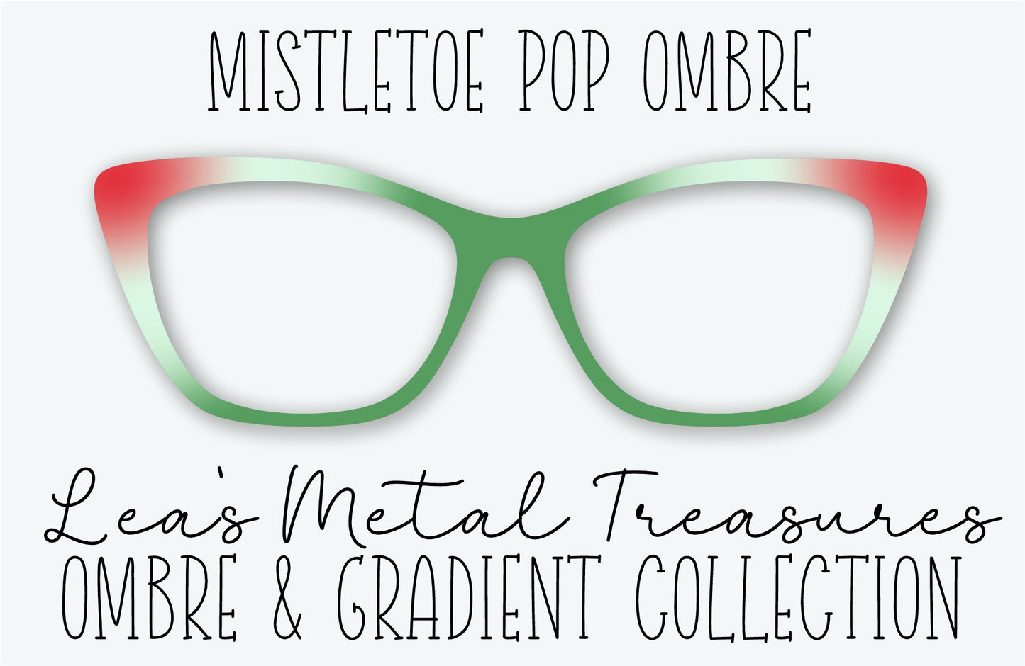 MISTLETOE POP OMBRE Eyewear Frame Toppers • NOVEMBER 2025 TOPPER OF THE MONTH