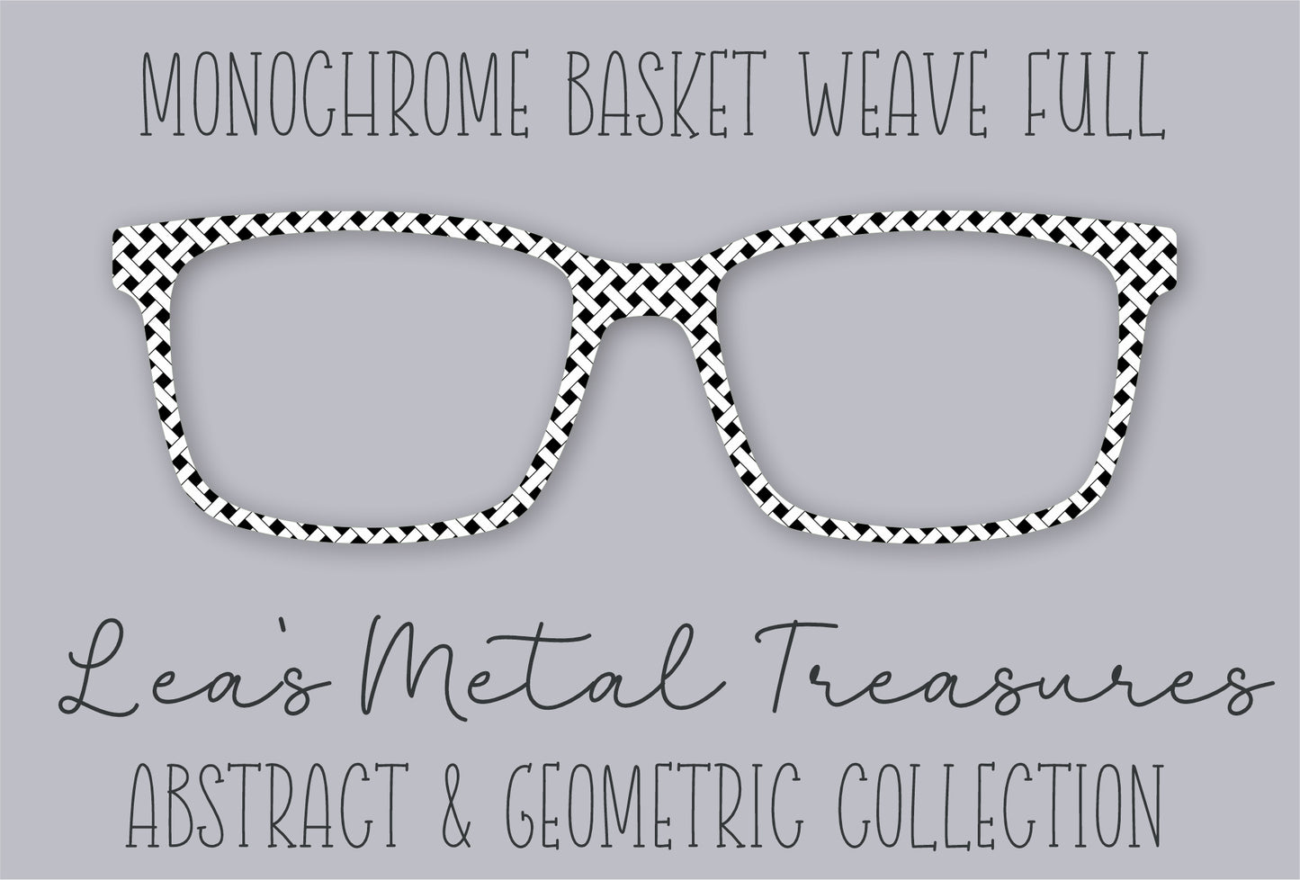 Monochrome Basketweave Full • Magnetic Eyeglasses Toppers