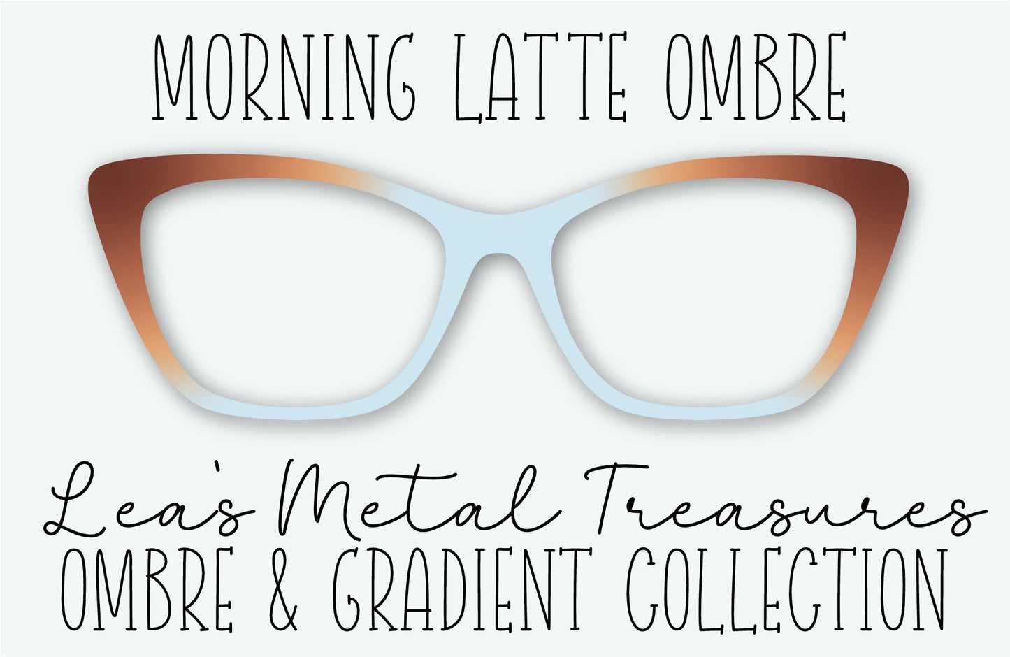 MORNING LATTE OMBRE Eyewear Frame Toppers