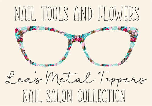 NAIL TOOLS AND FLOWERS Eyewear Frame Toppers COMES WITH MAGNETS