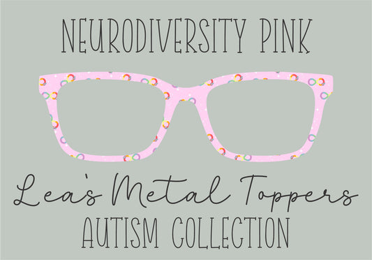 NEURODIVERSITY PINK Eyewear Frame Toppers COMES WITH MAGNETS