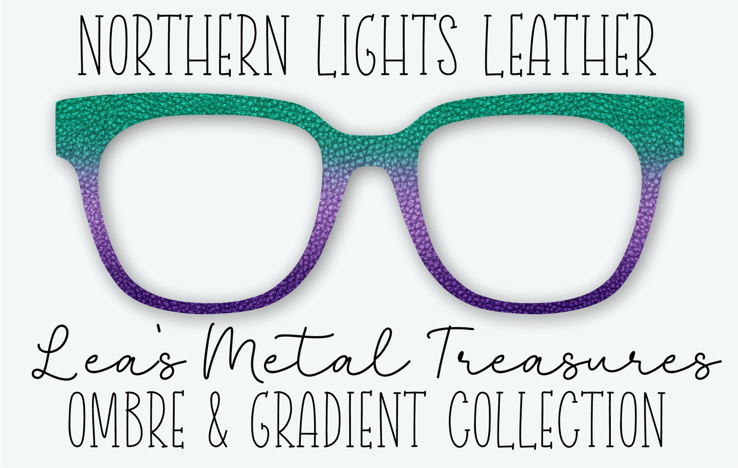 NORTHERN LIGHTS LEATHER Eyewear Frame Toppers • Subscription Box Semi Exclusive COMING JANUARY 2027
