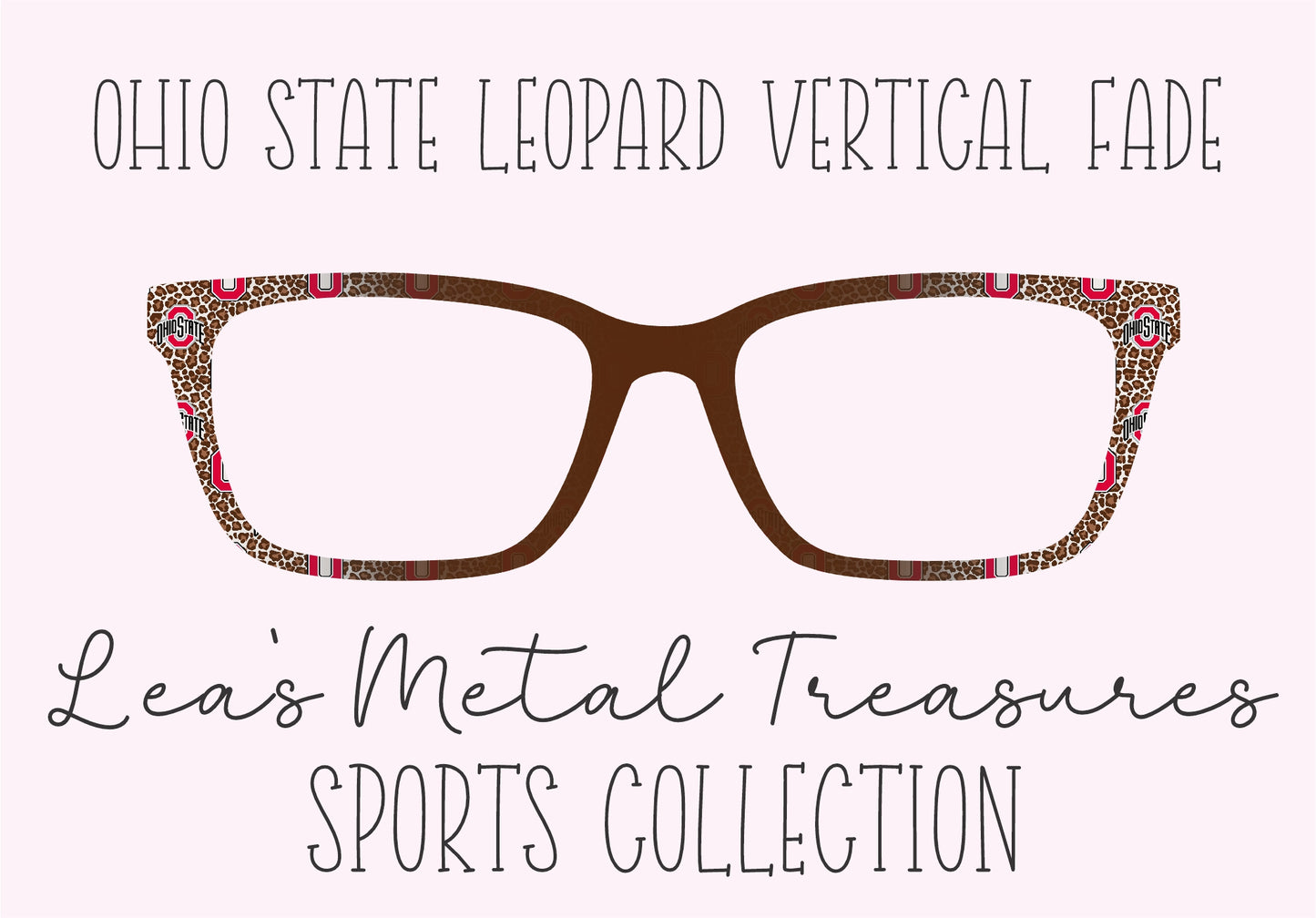 OHIO STATE LEOPARD VERTICAL FADE Eyewear Frame Toppers COMES WITH MAGNETS
