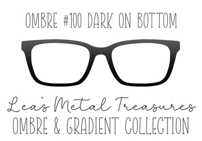 OMBRE 100 DARK ON BOTTOM Eyewear Toppers COMES WITH MAGNETS