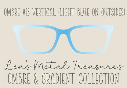 OMBRE 13 VERTICAL LIGHT BLUE ON OUTSIDES Eyewear Toppers COMES WITH MAGNETS