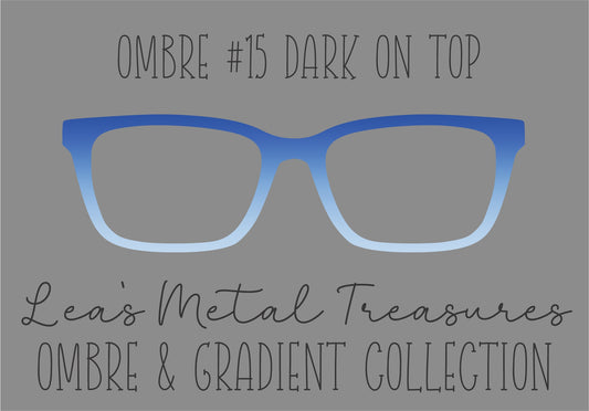 OMBRE 15 DARK ON TOP Eyewear Toppers COMES WITH MAGNETS