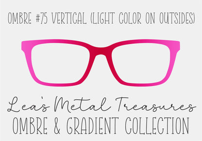 Ombre 75 Vertical (Light color on the Outsides) TOPPER COMES WITH MAGNETS