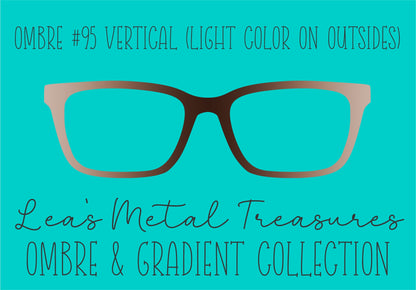 OMBRE 95 VERTICAL (LIGHT COLOR ON OUTSIDES) Eyewear Toppers COMES WITH MAGNETS