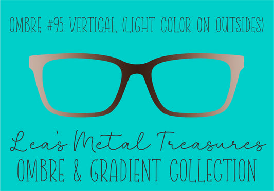 OMBRE 95 VERTICAL (LIGHT COLOR ON OUTSIDES) Eyewear Toppers COMES WITH MAGNETS