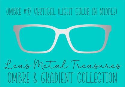 Ombre 97 Vertical (Light color in the middle) TOPPER COMES WITH MAGNETS