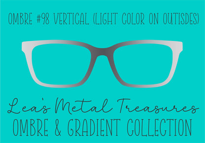 OMBRE 98 VERTICAL (LIGHT COLOR ON OUTSIDES) Eyewear Toppers COMES WITH MAGNETS
