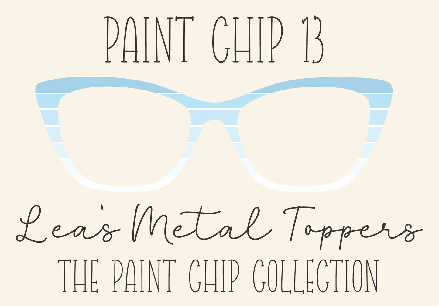 PAINT CHIP 13 Eyewear Frame Toppers COMES WITH MAGNETS