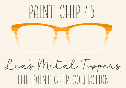 PAINT CHIP 45 Eyewear Frame Toppers COMES WITH MAGNETS