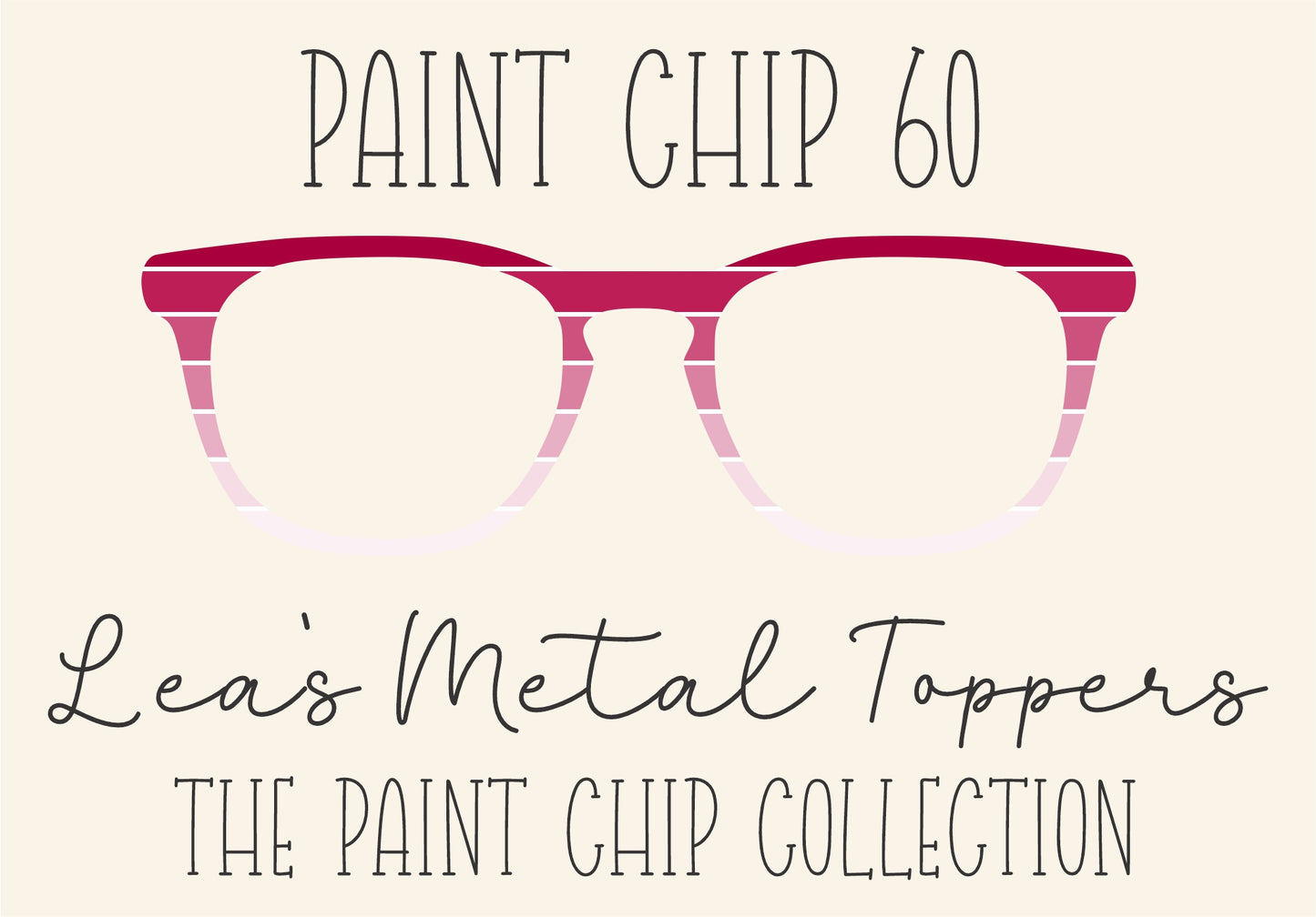 PAINT CHIP 60 Eyewear Frame Toppers COMES WITH MAGNETS