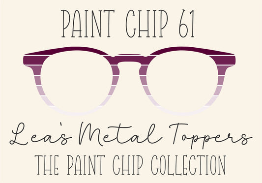 PAINT CHIP 61 Eyewear Frame Toppers COMES WITH MAGNETS