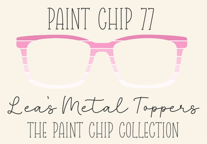 PAINT CHIP 77 Eyewear Frame Toppers COMES WITH MAGNETS