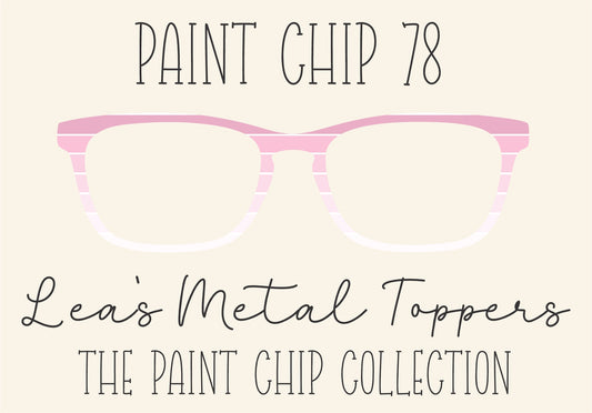 PAINT CHIP 78 Eyewear Frame Toppers COMES WITH MAGNETS