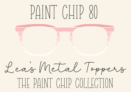 PAINT CHIP 80 Eyewear Frame Toppers COMES WITH MAGNETS