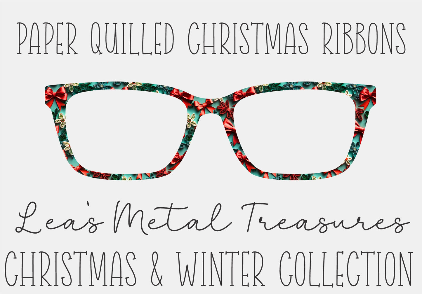 PAPER QUILLED CHRISTMAS RIBBONS Eyewear Frame Toppers COMES WITH MAGNETS