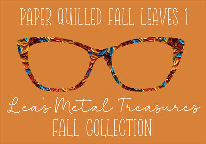 PAPER QUILLED FALL LEAVES 1 Eyewear Frame Toppers COMES WITH MAGNETS