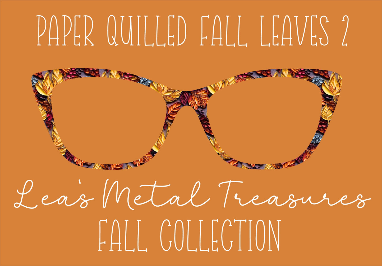 PAPER QUILLED FALL LEAVES 2 Eyewear Frame Toppers COMES WITH MAGNETS