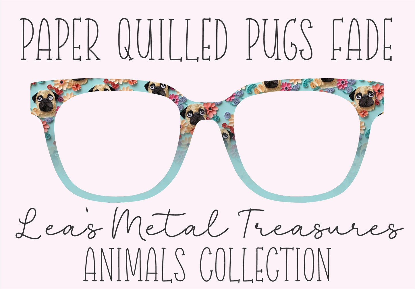 Paper Quilled Pugs Fade